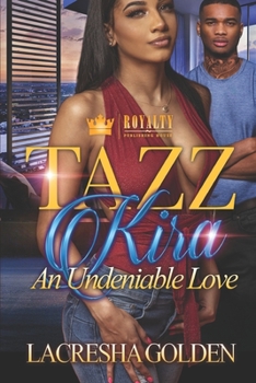 Paperback Tazz & Kira : An Undeniable Love Book
