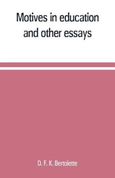 Paperback Motives in education, and other essays Book