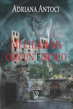 Paperback Mi Chiamava Con Un Fischio [Italian] Book