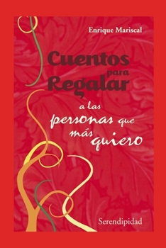 Paperback Cuentos Para Regalar: a las personas que más quiero [Spanish] Book
