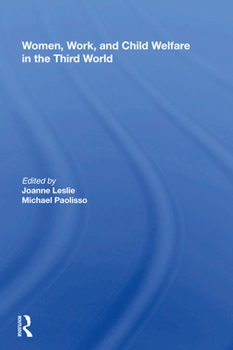 Hardcover Women's Work and Child Welfare in the Third World Book