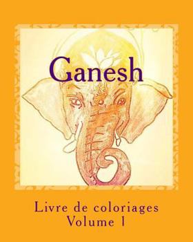 Paperback Livre de coloriage - Ganesh: Les Dieux [French] Book