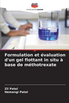 Paperback Formulation et évaluation d'un gel flottant in situ à base de méthotrexate [French] Book