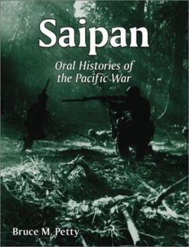 Hardcover Saipan: Oral Histories of the Pacific War Book