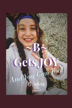 Paperback B Gets JOY: And You Can Too! Book