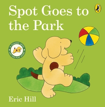 Spot Goes to the Park (color) (Spot) - Book  of the Spot the Dog