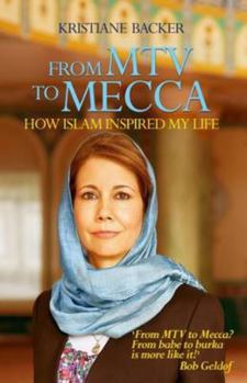 Paperback From MTV to Mecca: How Islam Inspired My Life Book