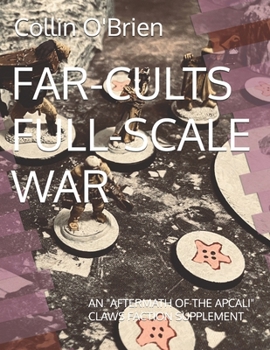 Paperback Far-Cults Full-Scale War: An "Aftermath of the Apcali" Claws Faction Supplement Book