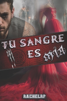 Tu sangre es mía - Book #1 of the Hermanos Banes