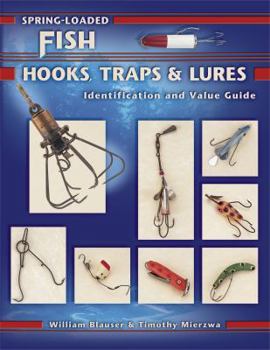 Hardcover Spring-Loaded Fish Hooks, Traps & Lures Book