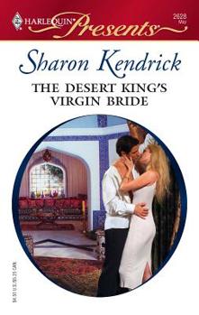 The Desert King's Virgin Bride - Book #3 of the Desert Princes