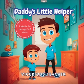 Paperback Daddy's Little Helper: 5 Different Stories about Father and Son Relationship Book