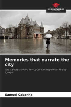 Paperback Memories that narrate the city Book