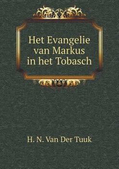 Paperback Het Evangelie van Markus in het Tobasch Book