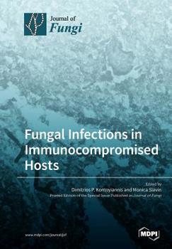 Paperback Fungal Infections in Immunocompromised Hosts Book