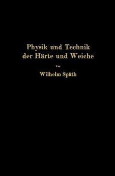 Paperback Physik Und Technik Der Härte Und Weiche [German] Book