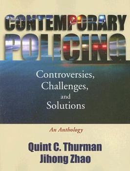 Paperback Contemporary Policing: Controversies, Challenges, and Solutions: An Anthology Book
