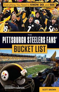 Paperback The Pittsburgh Steelers Fans' Bucket List Book
