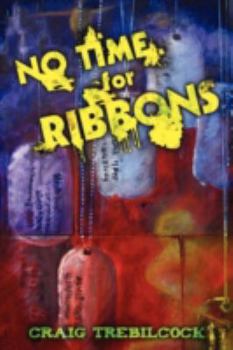 Paperback No Time for Ribbons Book