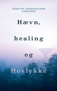 Paperback Hævn, healing og Hovlykke [Danish] Book
