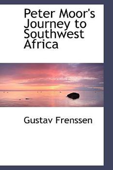 Peter Moor's Journey to Southwest Afric