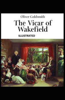 Paperback The Vicar of Wakefield ILLUSTRATED Book