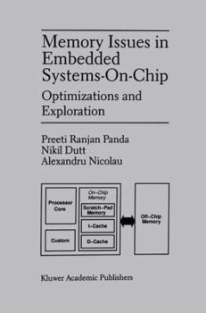 Paperback Memory Issues in Embedded Systems-On-Chip: Optimizations and Exploration Book