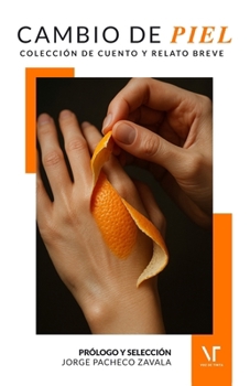 Paperback Cambio de Piel: Colección de cuento y relato breve [Spanish] Book