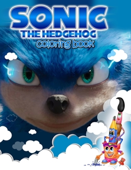 Paperback Sonic the Hedgehog Coloring Book: Amazing Coloring Book With Super Excited Images For Kids Ages 4-8 Book