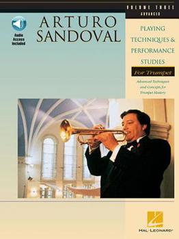 Misc. Arturo Sandoval - Playing Techniques & Performance Studies for Trumpet - Volume 3 Book/Online Audio Book