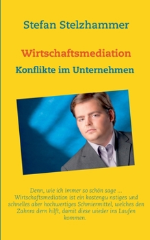 Paperback Wirtschaftsmediation: Konflikte im Unternehmen [German] Book