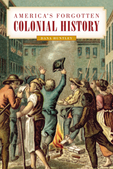 Paperback America's Forgotten Colonial History Book