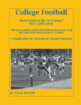 Paperback College Football Bowl Games of the 21st Century - Part I {2000-2010} Book