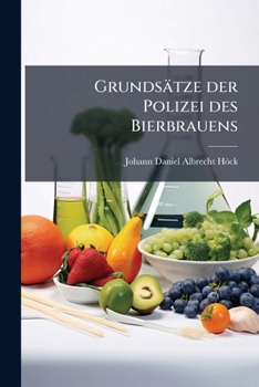 Paperback Grundsätze der Polizei des Bierbrauens [German] Book
