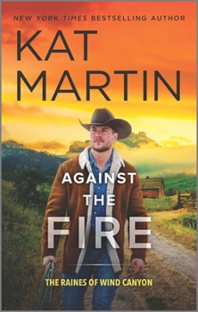 Against The Fire - Book #2 of the Against - The Raines of Wind Canyon