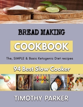 Paperback Bread Making: A guide to offensive bread baking Book