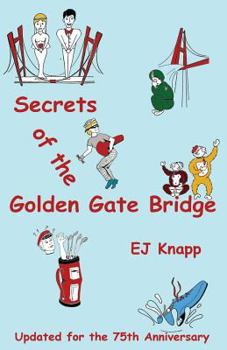 Paperback Secrets of the Golden Gate Bridge Book