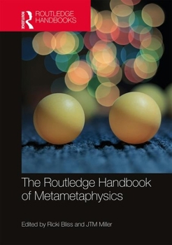 Hardcover The Routledge Handbook of Metametaphysics Book
