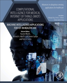 Paperback Computational Intelligence for Medical Internet of Things (Miot) Applications: Machine Intelligence Applications for Iot in Healthcare Volume 14 Book