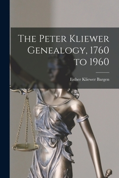 Paperback The Peter Kliewer Genealogy, 1760 to 1960 Book