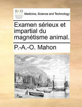 Paperback Examen Srieux Et Impartial Du Magntisme Animal. [French] Book