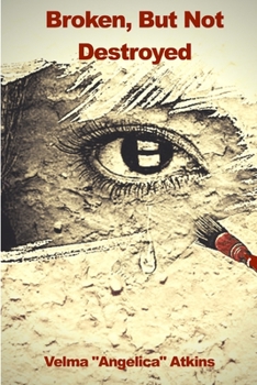 Paperback Broken, But Not Destroyed Book