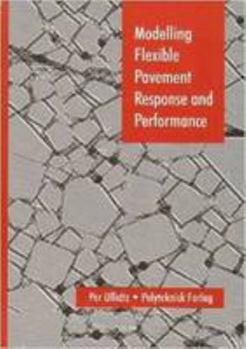Paperback Modelling Flexible Pavement Response and Performance Book