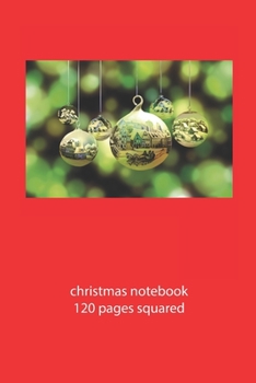 christmas notebook 120 pages squared: christmas image notebook squared christmas diary christmas booklet christmas recipe book image notebook christmas journal 120 squared pages 6x9 inches ca. DIN A5