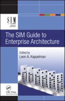 Hardcover The SIM Guide to Enterprise Architecture Book
