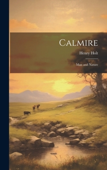 Hardcover Calmire: Man and Nature Book