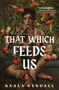 Hardcover That Which Feeds Us: A Hawaiian Gothic Book
