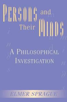 Paperback Persons and Their Minds: A Philosophical Investigation Book
