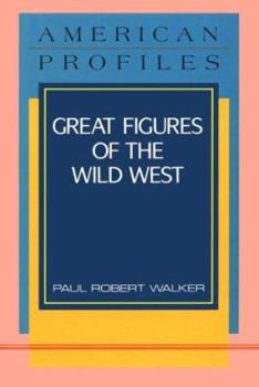 Hardcover Great Figures of the Wild West Book