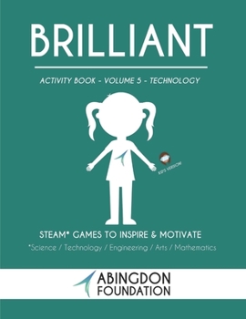 Paperback Brilliant Activity Book Volume 5 - Technology (Kids' Version): STEAM Games to Inspire & Motivate Book